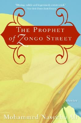 The Prophet of Zongo Street: Stories by Ali, Mohammed Naseehu