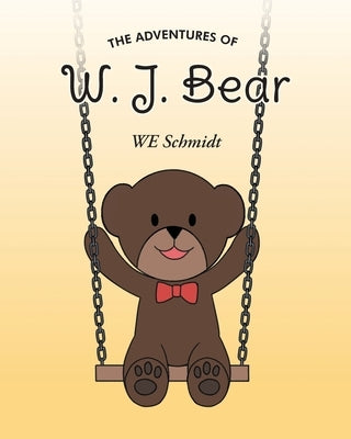 W. J. Bear by Schmidt, We