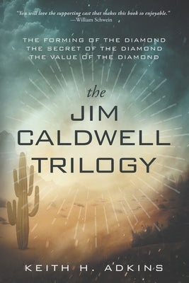 The Jim Caldwell Trilogy by Adkins, Keith