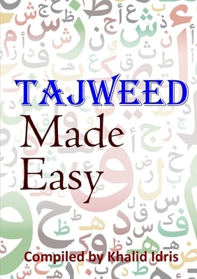 Tajweed Made Easy by Idris, Khalid