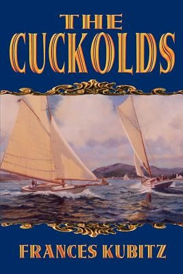 The Cockolds by Kubitz, Frances R.