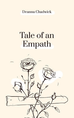 Tale of an Empath by Chadwick, Deanna