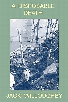 A Disposable Death by Willoughby, Jack