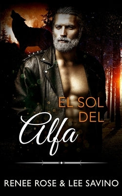 El sol del alfa by Rose, Renee