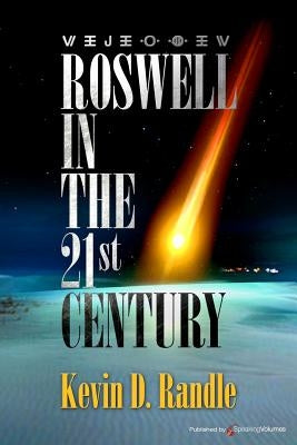 Roswell in the 21st Century by Randle, Kevin D.