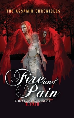 The Assamir Chronicles: Fire & Pain by Fair, Rayne