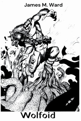 Wolfoid by Ward, James M.