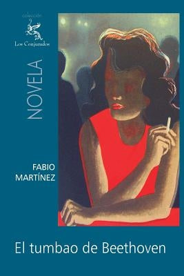 El tumbao de Beethoven by Martinez, Fabio