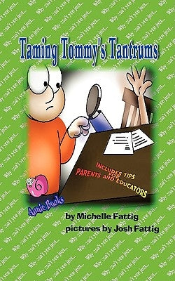 Taming Tommy's Tantrums by Fattig, Michelle
