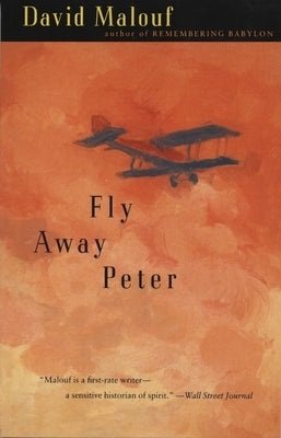 Fly Away Peter by Malouf, David