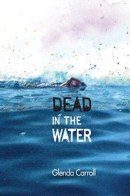 Dead in the Water by Carroll, Glenda