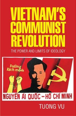 Vietnam's Communist Revolution by Vu, Tuong