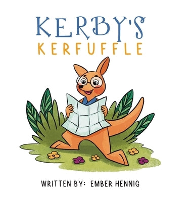 Kerby's Kerfuffle by Hennig, Ember