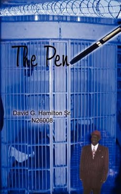 The Pen: I Wonder, I Know by Hamilton, David G., Sr.