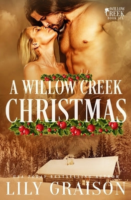 A Willow Creek Christmas by Graison, Lily