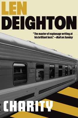 Charity: A Bernard Samson Novel by Deighton, Len