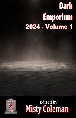 Dark Emporium - 2024 - Volume 1 by Coleman, Misty