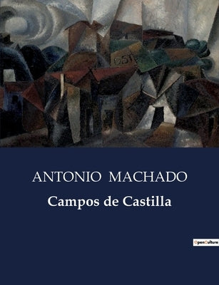 Campos de Castilla by Machado, Antonio