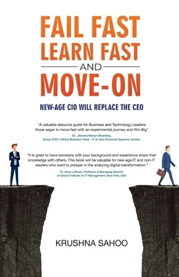 Fail Fast Learn Fast and Move On by Sahoo, Krushna