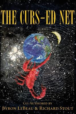 The Curs-ed Net: A Biblical Reality of the UFO & Alien Abduction Phenomenon by Stout, Richard