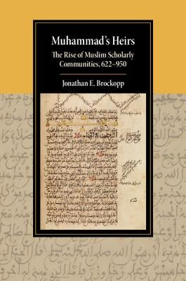 Muhammad's Heirs by Brockopp, Jonathan E.