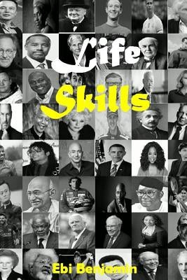 Life Skills by Benjamin, Ebi