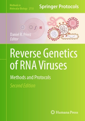 Reverse Genetics of RNA Viruses: Methods and Protocols by P?rez, Daniel R.