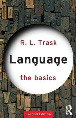 Language: The Basics by Trask, R. L.