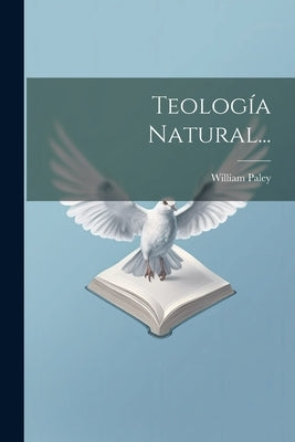 Teología Natural... by Paley, William