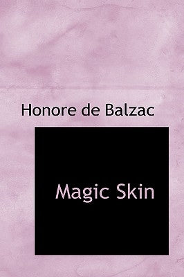 Magic Skin by De Balzac, Honore