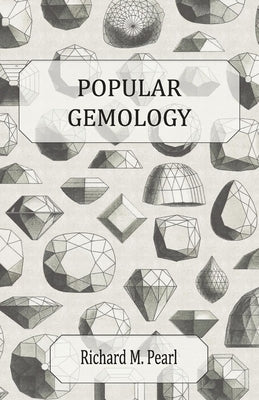 Popular Gemology by Pearl, Richard M.