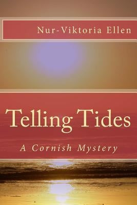 Telling Tides: A Cornish Mystery by Pateman, Martin Christopher