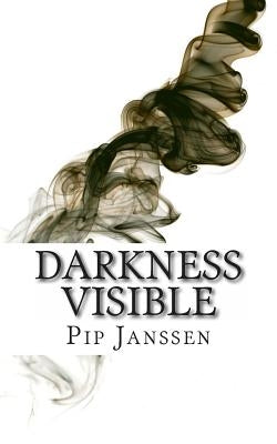 Darkness Visible by Janssen, P. G.