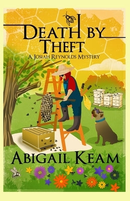 Death By Theft: A Josiah Reynolds Mystery 19 by Keam, Abigail