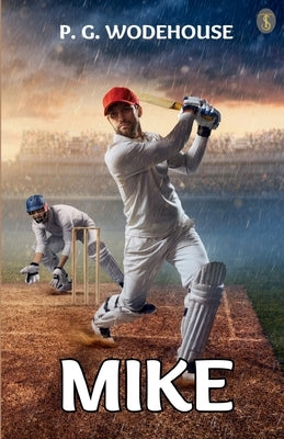 Mike by Wodehouse, P. G.