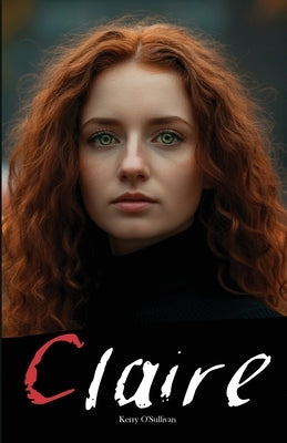 Claire by O'Sullivan, Kerry James