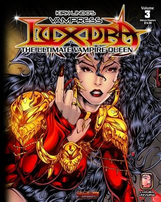Kirk Lindo's Vampress Luxura V3: The Ultimate Vampire Queen by Lindo, Kirk