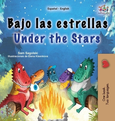 Under the Stars (Spanish English Bilingual Kids Book): Bilingual children's book by Sagolski, Sam