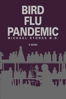 Bird Flu Pandemic by Stones, Michael