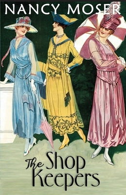 The Shop Keepers by Moser, Nancy