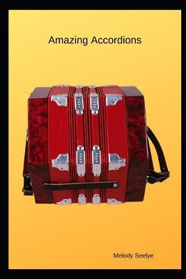 Amazing Accordions by Seelye, Melody