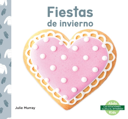 Fiestas de Invierno by Murray, Julie