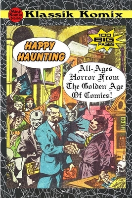 Klassik Komix: Happy Haunting by Komix, Mini