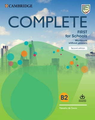 Complete First for Schools Workbook Without Answers with Audio Download by De Souza, Natasha