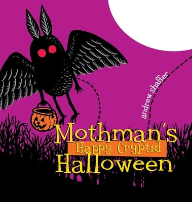 Mothman's Happy Cryptid Halloween by Shaffer, Andrew