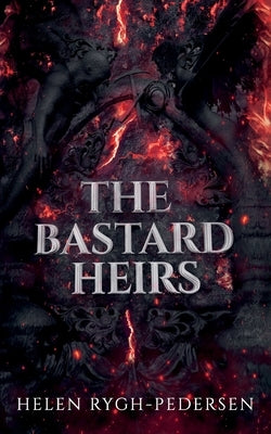 The Bastard Heirs by Rygh-Pedersen, Helen