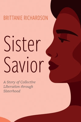 Sister Savior by Richardson, Brittanie