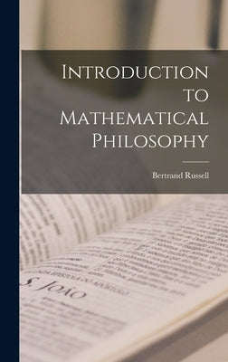 Introduction to Mathematical Philosophy by Bertrand, Russell