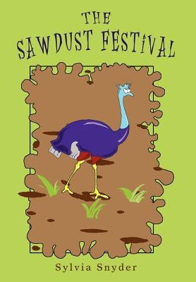The Sawdust Festival by Snyder, Sylvia