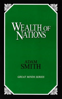 Wealth of Nations by Smith, Adam